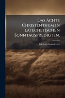 Echte Christenthum, In Katechetischen Sonntagpredigten: Zur Erläuterung D. Berühmten Normal-katechismus D. Kaiserl. Königl. Staaten, Volumes 1-2 1246281686 Book Cover