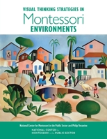 Visual Thinking Strategies in Montessori Environments 1733869123 Book Cover
