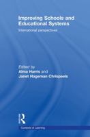 Improving Schools and Educational Systems: International Perspectives 0367604043 Book Cover