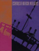 Essentials of Artificial Intelligence 1558602216 Book Cover