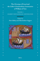 The Chronique d'Ernoul and the Colbert-Fontainebleau Continuation of William of Tyre (Volume 2) 9004547584 Book Cover