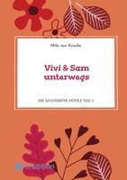 Vivi & Sam unterwegs: Die mysteriöse Höhle Teil 1 (German Edition) 3384228936 Book Cover