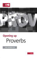 Opening up Proverbs 1846251109 Book Cover