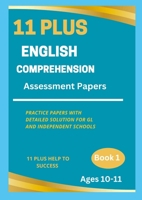 11 Plus English Comprehension Assessment Papers 1447595327 Book Cover