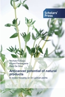 Anticancer potential of natural products 6138833988 Book Cover