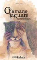Les chamans jaguars: Récit inspiré par les mythes et les symboles amérindiens (La Légende Des Mondes) (French Edition) 2343158649 Book Cover