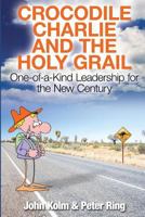 Crocodile Charlie and the Holy Grail 0986182273 Book Cover