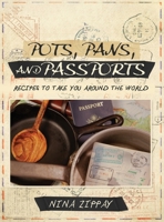 Pots, Pans, and Passports B0BMWSLT2B Book Cover