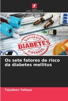 Os sete fatores de risco da diabetes mellitus (Portuguese Edition) 6630072227 Book Cover