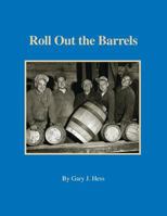 Roll Out the Barrels 0984727671 Book Cover