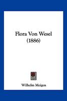 Flora Von Wesel (1886) 1161171967 Book Cover