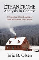 Ethan Frome: Analysis in Context 1984568140 Book Cover