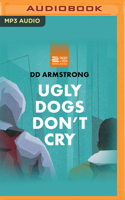 Ugly Dogs Don't Cry: Jacaranda Twenty in 2020 171361622X Book Cover