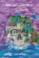 True Tears: Dyslexia Edition (Paper Boats & Butterflies - DYSLEXIA FRIENDLY) 173912152X Book Cover