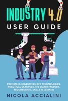 Industry 4.0 User Guide B08Z2JNQWZ Book Cover