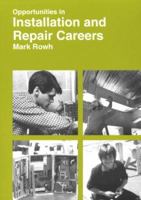 Opportunities in Installation and Repair Careers (Opportunities Inseries) 0844241350 Book Cover