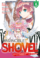 The Invincible Shovel (Manga) Vol. 5 163858902X Book Cover