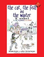 The Cat, the Fish and the Waiter (Chinese Edition): 猫、鱼和服务员 152453353X Book Cover