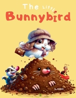 The Little Bunnybird 3911478089 Book Cover