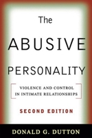 The Abusive Personality: Violence and Control in Intimate Relationships 1572307927 Book Cover