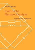 Elektrische Netzwerkanalyse: Anwendungen in Mathcad 3831127166 Book Cover
