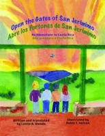 Open the Gates of San Jer�n�mo: An Adventure to Costa Rica 0999498541 Book Cover