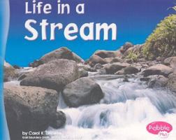 Life in a Stream (Pebble Plus: Living in a Biome) 0736834044 Book Cover