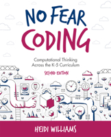 No Fear Coding: Computational Thinking Across the K-5 Curriculum 1564848655 Book Cover