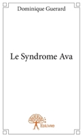 Le Syndrome Ava (French Edition) 2332880216 Book Cover