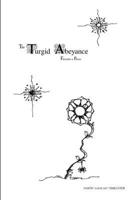 The Turgid Abeyance: Fairytales & Poems 1387672142 Book Cover