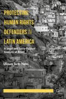 Protecting Human Rights Defenders in Latin America: A Legal and Socio-Political Analysis of Brazil 3319610937 Book Cover