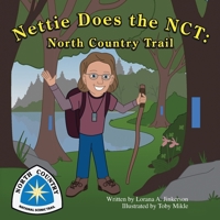 Nettie Does the Nct: North Country Trail 1441533028 Book Cover