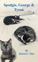 Spodgie, George & Tyson B0H235HLRC Book Cover