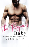 The Rogue's Baby: Ein Surprise Baby Liebesroman 1639701885 Book Cover