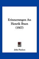 Erinnerungen an Henrik Ibsen 1147364656 Book Cover