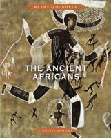 The Ancient Africans 0761430997 Book Cover