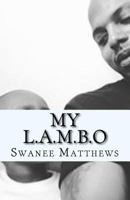 My life, Accepting My Best-Observations.: L.A.M.B.O 1548278572 Book Cover