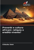 Proverbi e cultura africani: reliquia o eredità vivente? (Italian Edition) 6209823807 Book Cover
