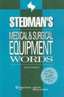 Stedman's Medical & Surgical Equipment Words, Fifth Edition, on CD-ROM 0683181440 Book Cover