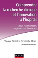 Comprendre la recherche clinique et l'innovation à l'hôpital: Enjeux, réglementation, organisation et financement 210071306X Book Cover