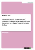 Untersuchung des elastischen und plastischen Verformungsverhaltens von mit Geogittern bewehrten Tragschichten im Erdbau 3640499646 Book Cover