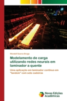 Modelamento de carga utilizando redes neurais em laminador a quente 6202033819 Book Cover