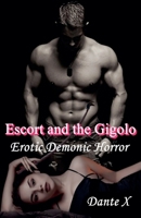 Escort and the Gigolo: Erotic Demonic Horror B09825H238 Book Cover