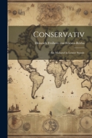 Conservativ; ein Mahnruf in letzter Stunde 1020917377 Book Cover