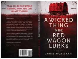 A Wicked Thing in the Red Wagon Lurks B0F6K6ZVR7 Book Cover