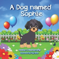 A Dog named Sophie B0DPDHNWYN Book Cover