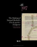 The Making of Samuel Beckett's 'Endgame'/'Fin de partie' 1472527488 Book Cover