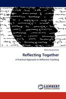 Reflecting Together 3847321838 Book Cover