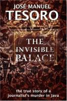The Invisible Palace: The True Story of a Journalist's Murder in Java 9799796474 Book Cover