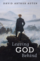 Leaving God Behind 1725285231 Book Cover